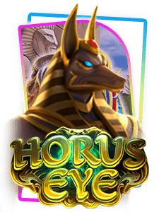 เกมสล็อต horus eye จาก สล็อตเว็บตรง ไม่วกวน